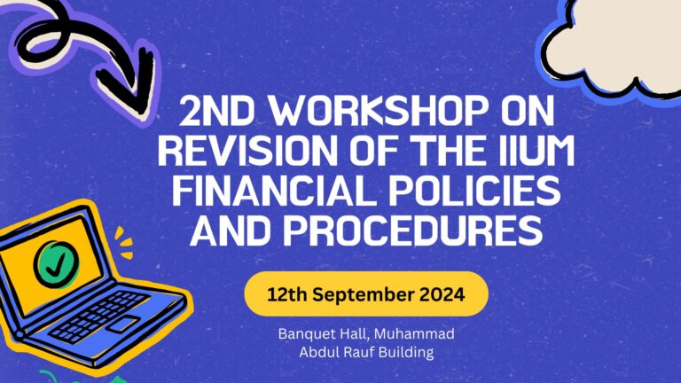 2nd Workshop on Revision of the IIUM Financial Policies and Procedures