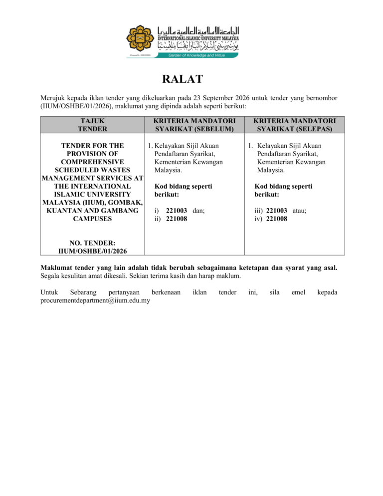 Tender for the Provision of Comprehensive Scheduled Wastes Management Services at the International Islamic University Malaysia (IIUM), Gombak, Kuantan and Gambang Campuses. (Tender No: IIUM/OSHBE/01/2026) 
