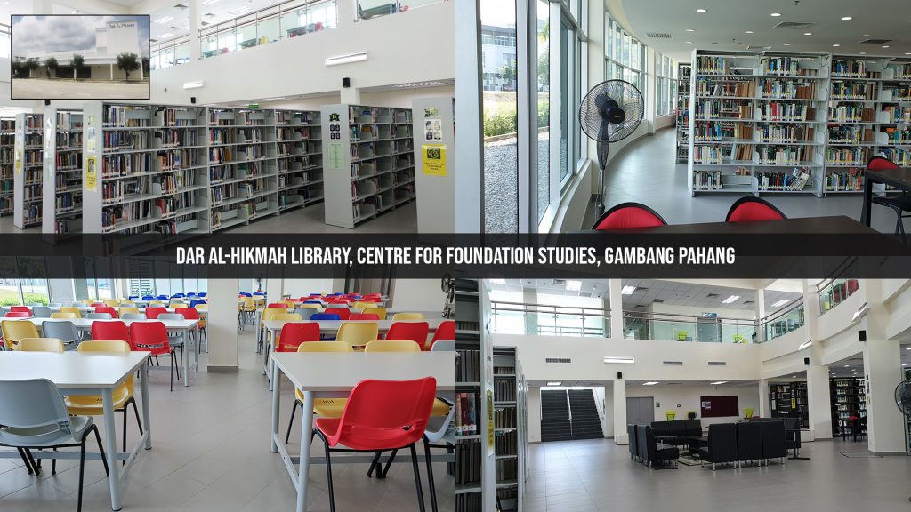 Campus Libraries – Dar Al-Hikmah Library, IIUM