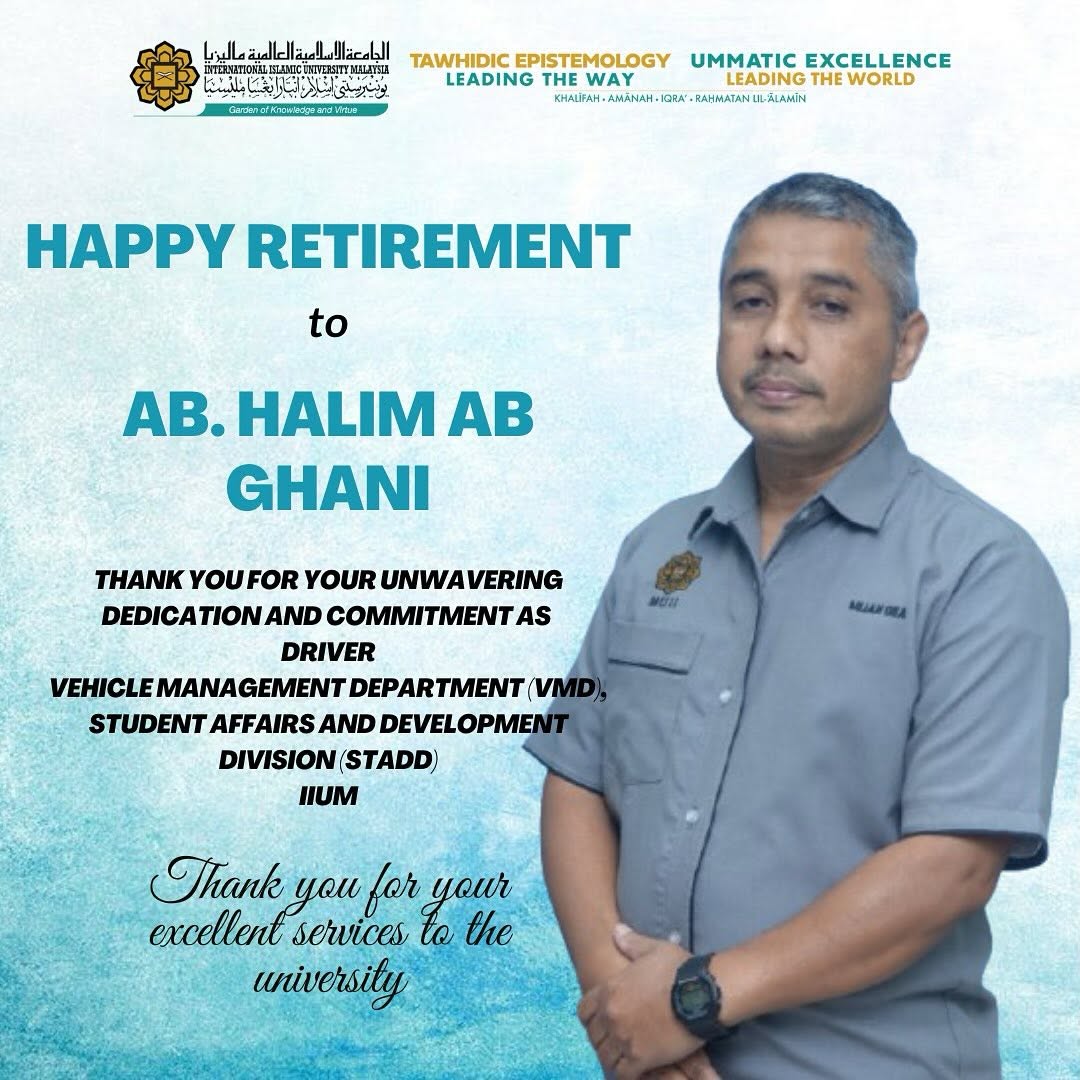 Happy Retirement to Mr. AB Halim AB Ghani