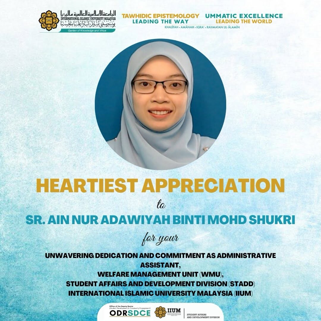 Heartiest Appreciation to Sr. Ain Nur Adawiyah